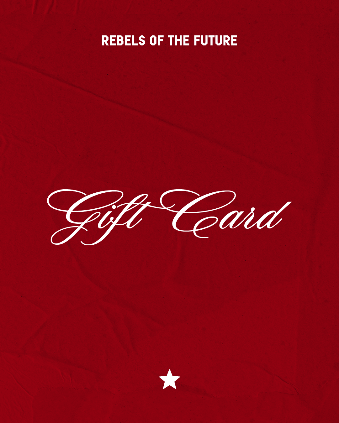 Rebels of the Future Gift Card